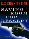 Cover image for Saving Room for Dessert